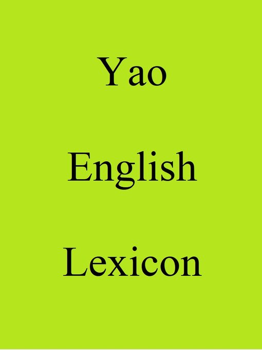 Title details for Yao English Lexicon by Trebor Hog - Available